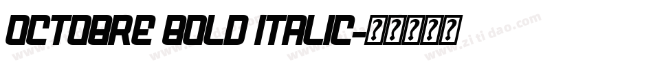 Octobre Bold Italic字体转换